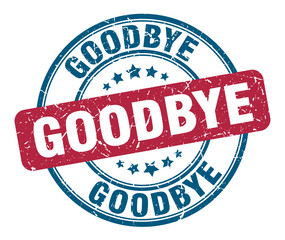 goodbye stamp. goodbye round grunge sign. goodbye