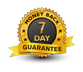 Strong and powerful golden 7 day money back guarantee badge, sign, seal, stamp, label with ribbon isolated on white background.