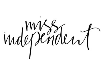 T-shirt print design text miss independent handwriting lettering