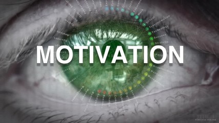 Close up of an eye focusing on a Motivation concept on a futuristic screen.