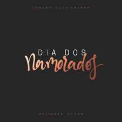 Happy Valentines Day. lettering French Inscription handmade. Dia dos Namorados. Stylish, modern, luxury calligraphy. Phrase for design of brochures, posters, banners, web. World festival of love