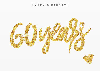 Sixty years, Number 60, lettering sign from golden confetti