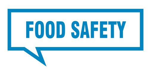 food safety sign. food safety square speech bubble. food safety