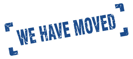 we have moved stamp. we have moved square grunge sign. we have moved