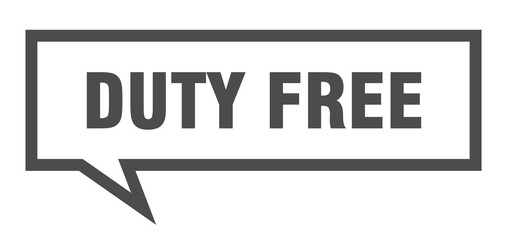 duty free sign. duty free square speech bubble. duty free
