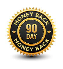 Heavy powerful 90 day money back guarantee badge, seal, stamp, label isolated on white background.
