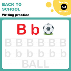 Back to school. Writing practice worksheet. Tasing alphabet letters. Letter B is for ball. Flash card for preschoolers. 