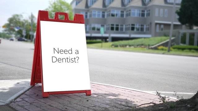 Generic signage series - Need a Dentist