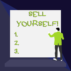 Word writing text Sell Yourself. Business photo showcasing to make yourself seem impressive or notable to other showing