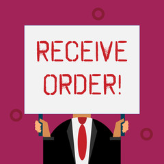 Writing note showing Receive Order. Business concept for delivered and receive goods or services under specified terms
