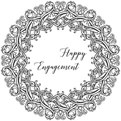 Design floral frame, beautiful flower and leaf, for card happy engagement. Vector
