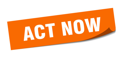 act now sticker. act now square isolated sign. act now