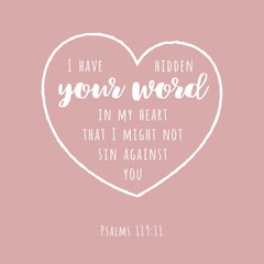 Bible quote, hide your word in my heart that i might not sin against you