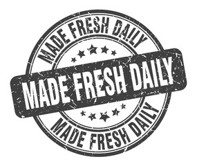 made fresh daily stamp. made fresh daily round grunge sign. made fresh daily