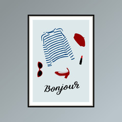Poster with beret, striped longlsleeve shirt, lipstick, shoe and hand lettered word bonjour, good day in French.