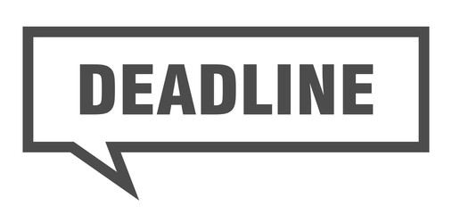deadline sign. deadline square speech bubble. deadline