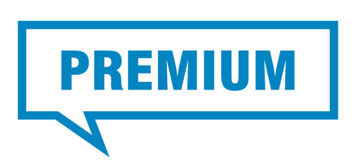 premium sign. premium square speech bubble. premium