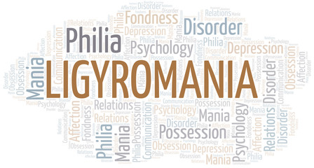 Ligyromania word cloud. Type of mania, made with text only.