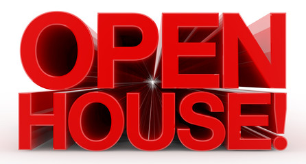 OPEN HOUSE ! word on white background illustration 3D rendering