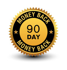 Heavy powerful high quality golden 90 day money back guaranteed badge, seal, stamp, sign isolated on white background. 