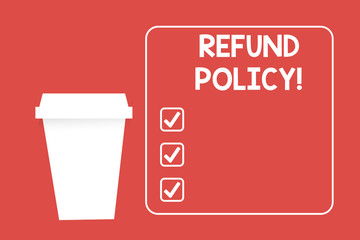 Word writing text Refund Policy. Business photo showcasing refund or exchange defective merchandise previously buy Blank Coffee Tea Paper Cup in White Empty Square Frame Copy Space in Red