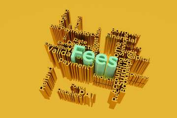 Fees, finance keyword words cloud. For web page, graphic design, texture or background. 3D rendering.