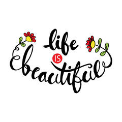 Life is beautiful card. Motivational quote. 