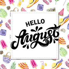 Hello August. Hand drawn lettering. Lettering with watercolor background