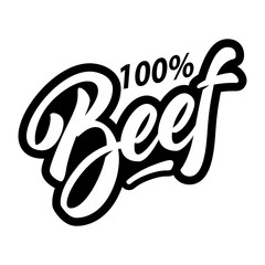 100% beef. Lettering phrase on white background. Design element for poster, banner, t shirt, card. Vector illustration
