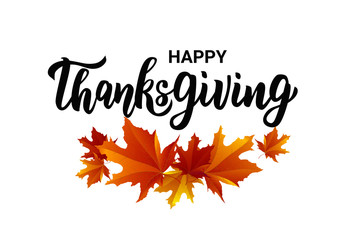 Happy Thanksgiving hand lettering text. Typography for logo, icon, card, invitation and banner template. Greeting card for Thanksgiving day celebration. Vector illustration.