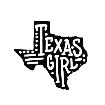 Texas Girl. Sticker. Modern Calligraphy Hand Lettering For Serigraphy Print