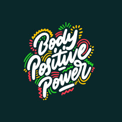 Body positive power lettering. Vector illustration.