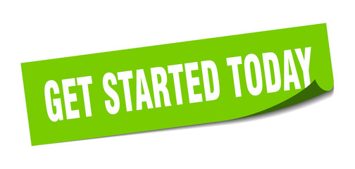 get started today sticker. get started today square isolated sign. get started today