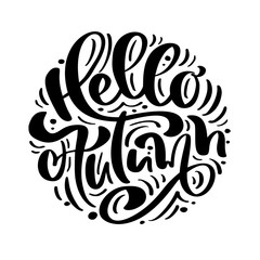 Vector lettering calligraphy Hello Autumn text. Hand drawn illustration for greeting card isolated on white background. Perfect for seasonal holidays, Thanksgiving Day