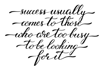 Phrase motivational success quotes lettering handwriting