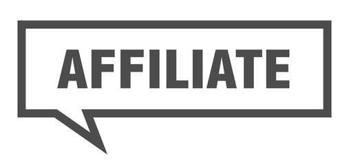 affiliate sign. affiliate square speech bubble. affiliate
