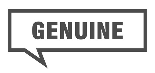 genuine sign. genuine square speech bubble. genuine