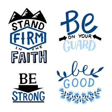 Set of 4 Hand lettering christian quotes Stand firm in the faith. Be on your guard. Strong . Good.