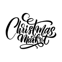 Christmas market hand written lettering, modern calligraphy. Typography isolated on white background, vector illustration. Great for party posters and banners.