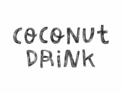 Coconut drink. Healthy alternative to dairy. Hand drawn illustration on a white background. Template for banners, cards, posters, prints and other design projects.
