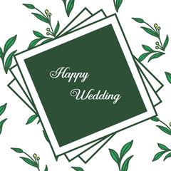 Flower frame on a green backdrop, ornate branches of leaf, wallpaper of card happy wedding. Vector
