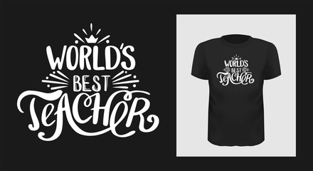 World best teacher t shirt print design. White creative typography for black apparel mock up. Trendy tutor, educator greeting phrase on short sleeve shirt. Teachers Day stylized congratulation