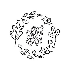 Hello Fall brush monoline calligraphy handwritten lettering text. Inspiring quote in leaves wreath. Can be used for photo overlays, posters, holiday clothes, greeting card