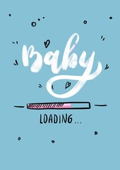 Pretty baby loading / design for t shirt graphics, fashion prints, posters, stickers and other uses / Pregnancy quote / lettering © Евгения Юшина