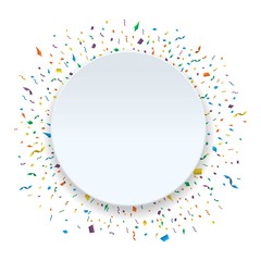 Circle paper banner with colorful ribbons and confetti. White bubble for text. Template design for holiday, anniversary and birthday.
