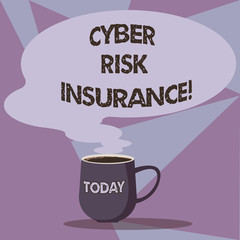 Writing note showing Cyber Risk Insurance. Business photo showcasing covers financial losses that result from data breaches Mug of Hot Coffee with Blank Color Speech Bubble Steam icon