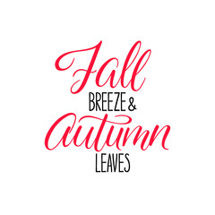 Fall breeze and Autumn leaves