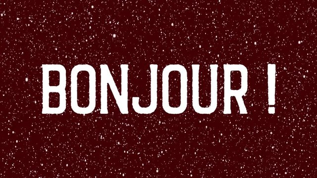 Animated text of "Bonjour". French Hello, hi isolated letter.