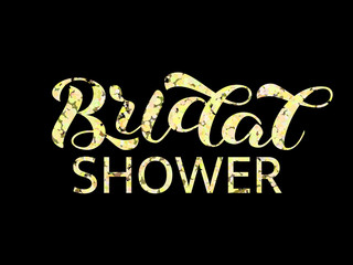 Bridal shower lettering. Word for banner, clothes or poster. Vector illustration