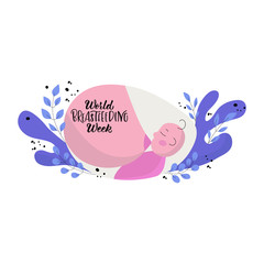 HAND DRAWN WORLD BREASTFEEDING WEEK- typography poster. Lettering with flat illustration.Celebration quotation for card, postcard, icon, banner. Vector illustration EPS 10. 